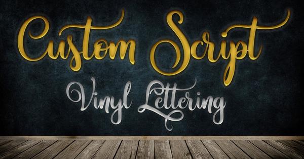 Custom Script Vinyl Decal Lettering Word Text Letter Shapes Sign Sticker